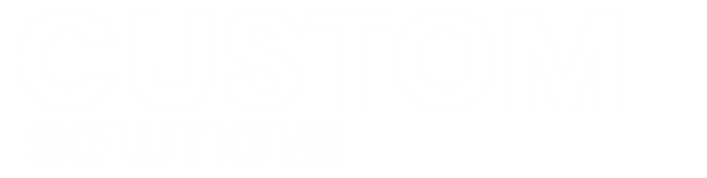 Custom Solutions
